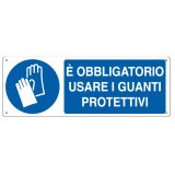 Cartello segnalatore - 35x12,5 cm - E' OBBLIGATORIO USARE I GUANTI PROTETTIVI - alluminio - Cartelli Segnalatori