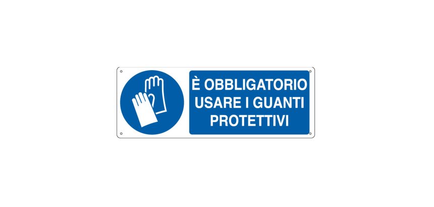 Cartello segnalatore - 35x12,5 cm - E' OBBLIGATORIO USARE I GUANTI PROTETTIVI - alluminio - Cartelli Segnalatori