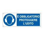 Cartello segnalatore - 35x12,5 cm - E' OBBLIGATORIO PROTEGGERE L'UDITO - alluminio - Cartelli Segnalatori