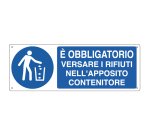 Cartello segnalatore - 35x12,5 cm - E' OBBLIGATORIO VERSARE I RIFIUTI  - alluminio - Cartelli Segnalatori