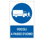 Cartello segnalatore - 50x70 cm - VEICOLI A PASSO D'UOMO - alluminio - Cartelli Segnalatori