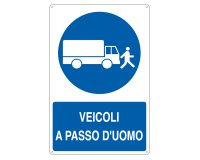 Cartello segnalatore - 50x70 cm - VEICOLI A PASSO D'UOMO - alluminio - Cartelli Segnalatori