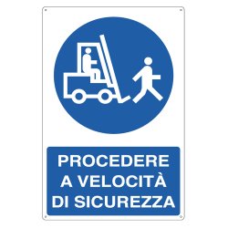 Cartello segnalatore - 50x70 cm - PROCEDERE A VELOCITA' DI SICUREZZA - alluminio - Cartelli Segnalatori