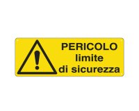 Cartello segnalatore - 35x12,5 cm - PERICOLO LIMITE DI SICUREZZA - alluminio - Cartelli Segnalatori