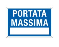 Cartello segnalatore - 30x20 cm - PORTATA MASSIMA - alluminio - Cartelli Segnalatori