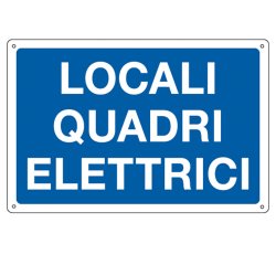 Cartello segnalatore - 30x20 cm - LOCALI QUADRI ELETTRICI - alluminio - Cartelli Segnalatori