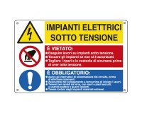 Cartello segnalatore multisimbolo - 50x33,3 cm - IMPIANTI ELETTRICI SOTTO TENSIONE/E' VIETATO /E' OBBLIGATORIO  - alluminio - Cartelli Segnalatori