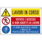 Cartello segnalatore multisimbolo - 50x33,3 cm - LAVORI IN CORSO/VIETATO L'ACCESSO /E' OBBLIGATORIO  - alluminio - Cartelli Segnalatori