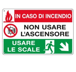 Cartello segnalatore multisimbolo - 30x20 cm - IN CASO DI INCENDIO NON USARE L'ASCENSORE  - alluminio - Cartelli Segnalatori