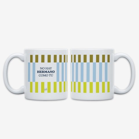 Taza "No hay hermano como tú " Fam