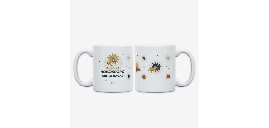 Taza "Dice el horóscopo que lo hagas"