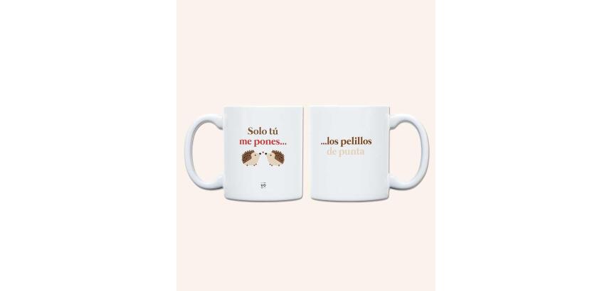 Taza "Solo tú me pones los pelillos de punta" 350 ml, cerámica 
