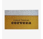 Felpudo "Ojalá traigas cerveza"

