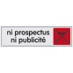 Plaque Ni prospectus ni publicité - plexiglass - 170 x 45 mm