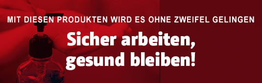 Sicher arbeiten !