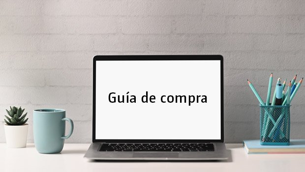 ordenadores portátiles guía de compra 