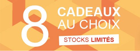 8 cadeaux au choix