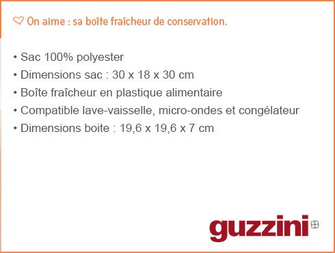 Le sac isotherme et les bo&icirc;tes de conservation Guzzini