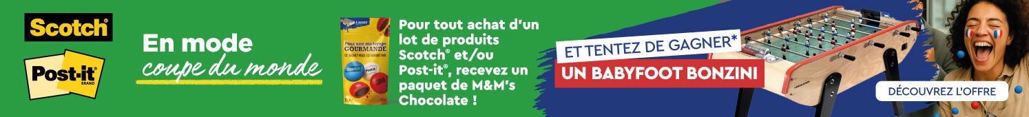 Scotch & Post-it  En mode coupe du monde   Pour tout achat d'un lot de produits Scotch et/ou Post-it, recevez un paquet de M&M's Chocolate !  Et tentez de gagner un babyfoot Bonzini  Découvrez l'offre