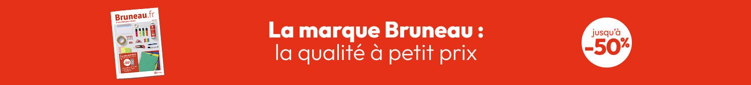 La marque Bruneau : La qualité à petit prix Jusqu'à -50%