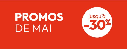 Promos de mai  Jusqu'à -30%  J'en profite