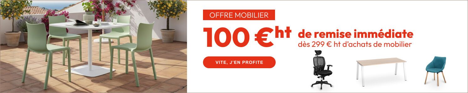 Offre  Mobilier 100 €ht de remise immédiate dès 299 €ht d'achats mobilier Vite j'en profite