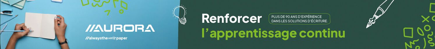 Aurora  Always the write paper  Renforcer l'apprentissage continu Plus de 92 ans d'expérience dans les solutions d'écriture