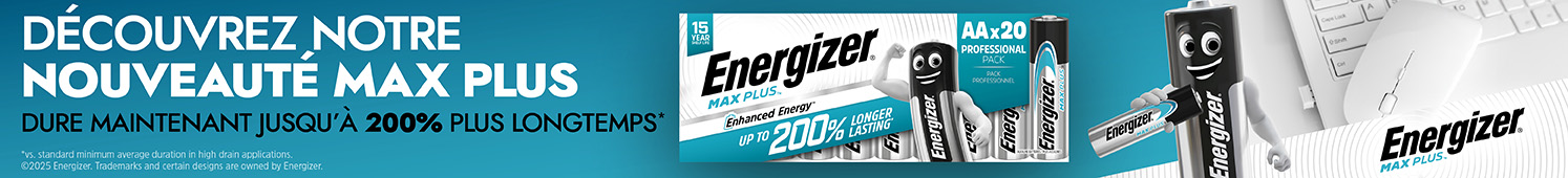 Energizer Découvrez notre nouveauté MAX plus Dure maintenant jusqu'à 200% plus longtemps*