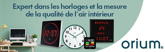Orium Expert dans les horloges et la mesure de la qualité de l'air intérieur