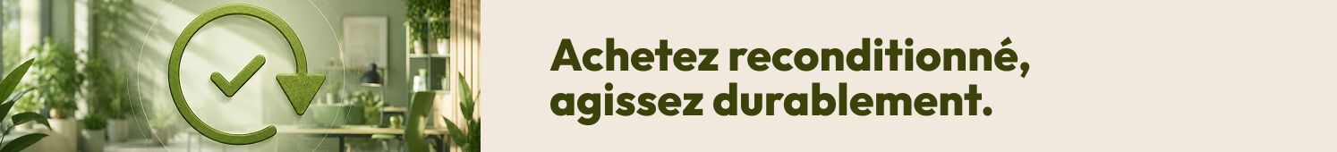 Achetez reconditionné, agissez durablement.