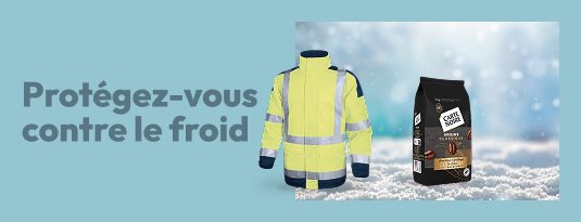 Protégez-vous contre le froid Voir la sélection