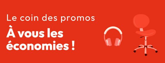 Le coin des promos A vous les économies !