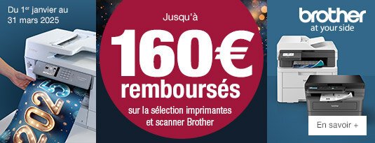 Offre de remboursement Brother  Jusqu'à 160 € remboursés sur la sélection imprimantes et scanners Brother Du 1er janvier au 31 mars 2025 En savoir plus