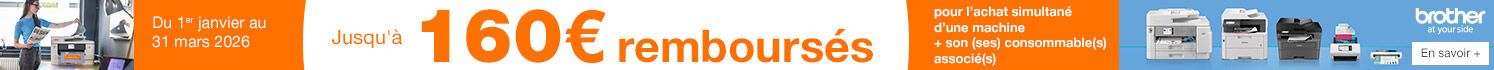 Brother Du 01/01 au 31/03/2026  Jusqu'à 160€ remboursés pour l'achat simultané d'une machine + son (ses) consommable(s) associé(s)  En savoir +