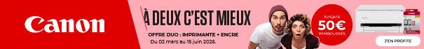 Jusqu'à 50€ remboursés  A deux, c'est mieux  Offre Duo : imprimante + encre  Du 02 mars au 15 juin 2026 J'en profite