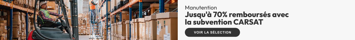 Manutention Jusqu'à 70% remboursés avec la subvention CARSAT Voir la sélection