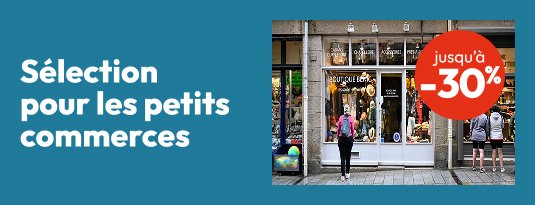 Sélection pour les petits commerces Jusqu'à -30% Voir les produits
