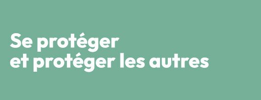 Se protéger et protéger les autres