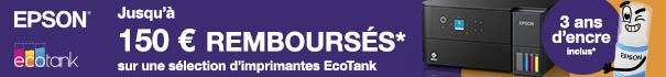 Epson  Jusqu'à 150 € de remboursement * sur une sélection d'imprimantes EcoTank avec 3 ans d'encre inclus