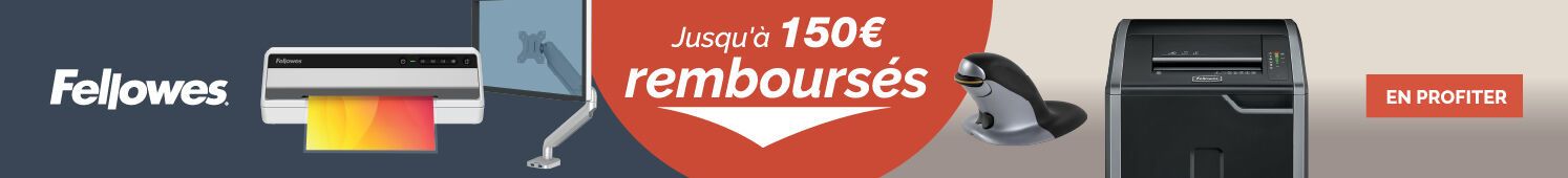 Fellowes Jusqu'à 150€ remboursés En profiter