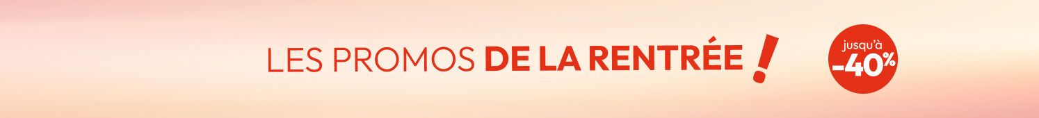 Les promos de la rentrée !  Jusqu'à -40%  Vite, j'en profite !