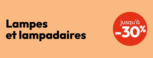 Lampes et lampadaires Jusqu'à -30%