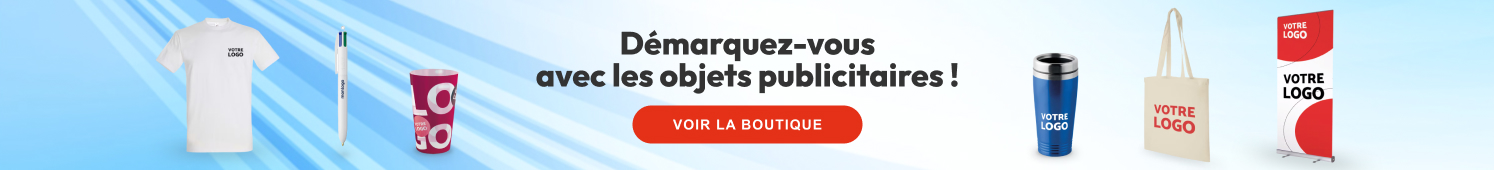 Démarquez-vous avec les objets publicitaires !  Voir la boutique