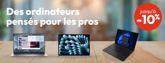Des ordinateurs pensés pour les pros Jusqu'à -10% J'en profite