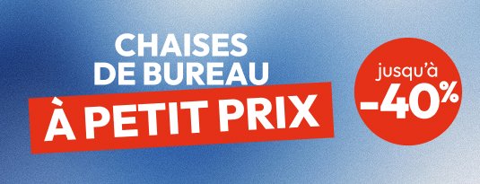Nos meilleures chaises de bureau à petit prix!  Jusqu'à -40%  J'en profite
