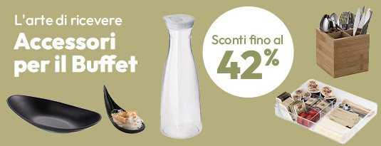 Accessori per il Buffet con sconti fino al 42%