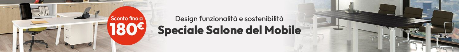 Speciale Salone del Mobile: Design funzionalità e sostenibilita. Approfitta dello sconto fino a €180!