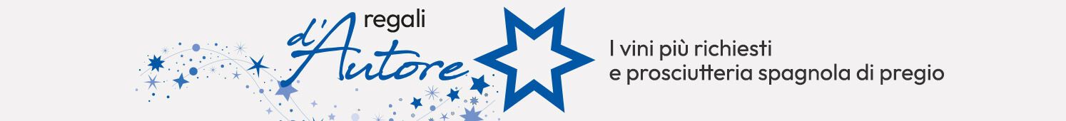 Regali d'Autore - i vini più richiesti e prosciutteria spagnola di pregio