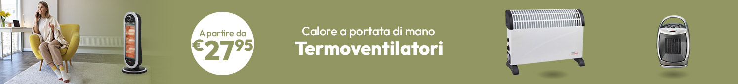 Termoventilatori a partire da soli € 27,95