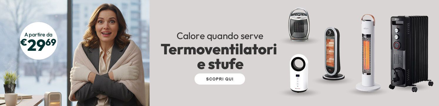 Termoventilatori e stufe a partire da €29,69